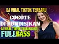 Download Lagu DJ COCOTE TOLONG DI KONDISIKAN VIRAL YANG KALIAN CARI || GERAJAKAN BANYUWANGI || KOLEKSI DJ TERBAIK|