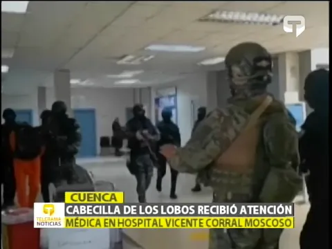 Cabecilla de Los Lobos recibió atención médica en hospital Vicente Corral Moscoso