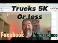 Facebook Marketplace Trucks under 5000 Running and Driving