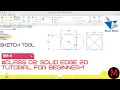 02 Solid Edge 2D Tutorial for Beginner-1 Solid Edge sketch for beginners Sketch Tutorial