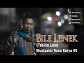 Download Lagu Bile Lenek /Tebilin Lalo (Live in Taman Tugu Selong) - Mustamin