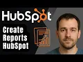 How to Create Reports in HubSpot 2025 Step-by-Step Beginner Tutorial