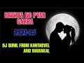 Download Lagu BEWAFA NO PYAR GARBA [ 2S21- DJ ] DJ SUNIL FROM KANTASVEL AND MAHAKAL
