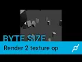 Render2Texture op tut - Byte size