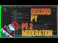Moderation Commands Discord py Tutorial Part 2 FREE 2020