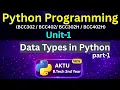 U1L8 Data Types in Python Numeric Boolean Sequence Python for AKTU B Tech 2nd Year Eduglue