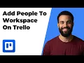 How To Add People To Workspace On Trello 2026 Easy Guide