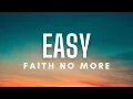 Download Lagu Faith No More - Easy (Lyrics)