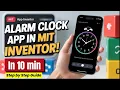 Build a Alarm clock App in MIT App Inventor Without Coding