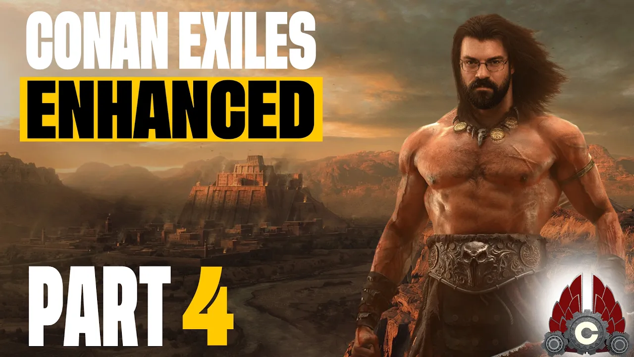 Conan Exiles Enhanced | Fresh Run | Cozy Stream | Part 4