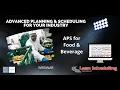 Advanced Planning Scheduling for the Food Beverage Industry Opcenter APS - Preactor Webinar
