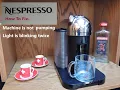 Nespresso Vertuo HOW TO FIX - machine not pumping English
