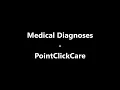 PointClickCare - Medical Diagnoses