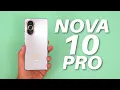 Huawei Nova 10 Pro Review - The BEST Selfie Camera Ever