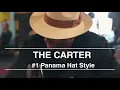 The Carter - Best Panama Hat Style