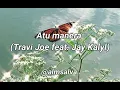 A Tu Manera-Travi Joe feat.Jay Kalyl (letra) 💫