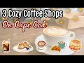 3 Cozy Coffee Shops on Cape Cod You ll Fall in Love With