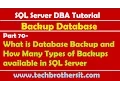 SQL Server DBA Tutorial 70-What is Database Backup How Many Types of Backups available