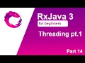 RxJava 3 tutorial for beginners - Part 14