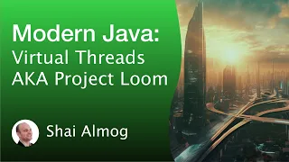 Modern Java Course-Virtual Threads Project Loom Course Java Tutorial