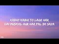 Kabhi Kabhi Aditi (Lyrics) - Rashid Ali, A.R. Rahman, Abbas Tyrewala