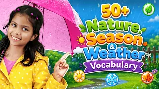 50+ English Vocabulary - Water bodies, Nature, Weather, Seasons & Different times of the day, AC