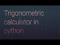 Trigonometric calculations in Python by viswajeet sir