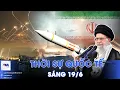 Download Lagu Thời sự Quốc tế sáng 19/6.Iran tung 'quân bài tẩy' bắt thóp Israel, Mỹ rục rịch động thái nguy hiểm?