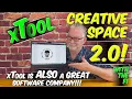 Introducing xTool s Creative Space 2 0 Software BIG Changes