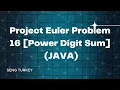 Project Euler Problem 16 Power Digit Sum JAVA
