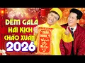 Lagu ĐÊM GALA HÀI KỊCH CUỐI NĂM | Gala Hài Kịch Trấn Thành, Trường Giang Mới Hay Nhất - KHÔNG XEM CỰC PHÍ