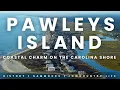 Pawleys Island SC Relaxed Living Rich Coastal History