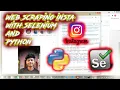 Web Scraping Instagram using Seleinum in python Tamil-2021 Web Scrapping Code Hub PART - I