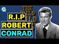 What Happened to Robert Conrad from Wild Wild West