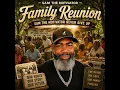 “Family Reunion” — SAM THE MOTIVATOR NEVER GIVE UP
