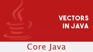 Core Java Vectors in Java Adding Elements Primitive Data Type Class Part 52
