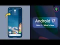 Android 17 is Here What Do Pixel Users Get