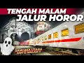 Lagu JAM 12 MALAM LEWAT JALUR HOROR 👻‼️ TENGAH HUTAN SEPI BANGET | Trip KA Sancaka Utara Jogja - Surabaya