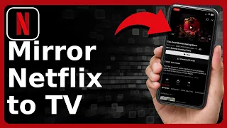 How To Mirror Netflix From iPhone To TV