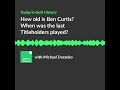 How old do you think Ben Curtis is