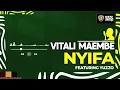 Download Lagu Vitali Maembe ft Yuzzo -Nyifa