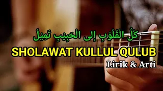 Download SHOLAWAT KULLUL QULUB TERBARU LIRIK AKUSTIK MP3