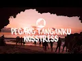 Download Lagu Nosstress - Pegang Tanganku (Lirik/Lyric Video)