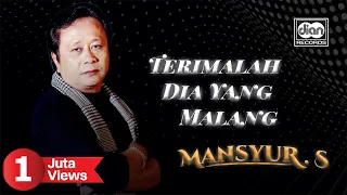 mansyur s terimalah dia yang malang official music video