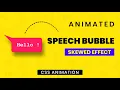 Pure CSS Speech Bubble Animation Skewed Effect