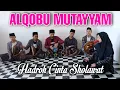 Download Lagu ALQOLBU MUTAYYAM ~ اَلقَلْبُ مُتَيَّمْ || HADROH CINTA SHOLAWAT