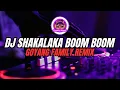 Download Lagu DJ SHAKALAKA BOOM BOOM SOUND 𝐉𝐇𝐓𝐙 || DJ GOYANG FAMILY REMIX 𝐏𝐑𝐄𝐒𝐄𝐓🔥 VIRAL TIK TOK TERBARU !