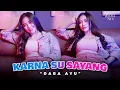 Lagu KARNA SU SAYANG - DARA AYU (Official Music Video)