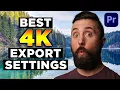 The Best Way to Export 4K in Premiere Pro 2025