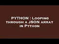 PYTHON Looping through a JSON array in Python